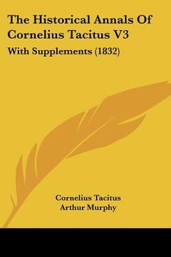portada the historical annals of cornelius tacitus v3: with supplements (1832)