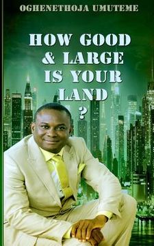 portada How Good and Large is Your Land? (en Inglés)