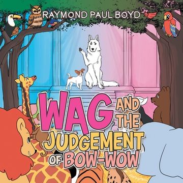 portada Wag and the Judgement of Bow-Wow (in English)