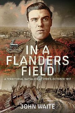 portada In a Flanders Field: A Territorial Battalion at Ypres, October 1917