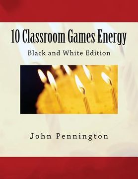 portada 10 Classroom Games Energy: Black and White Edition (in English)