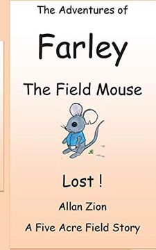 portada The Adventures of Farley the Field Mouse: Lost (Five Acre Field Adventures) (en Inglés)