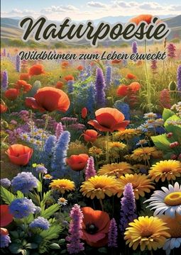 portada Naturpoesie: Wildblumen zum Leben erweckt (en Alemán)