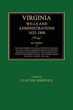 portada Virginia Wills and Administrations, 1632-1800 (en Inglés)