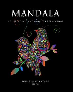 portada Mandala: Coloring Book for Relaxation Ι Stress Relieving Bird Designs Ι Amazing Mandala ready-to-color pages Ι M (in English)