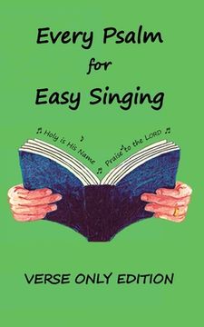 portada Every Psalm for Easy Singing: A translation for singing arranged in daily portions. Verse only edition (in English)