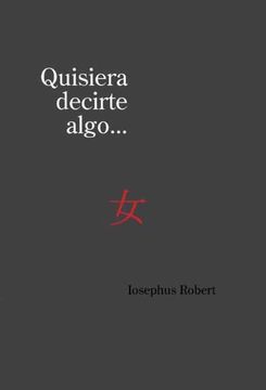 portada Quisiera Decirte Algo. (in Spanish)