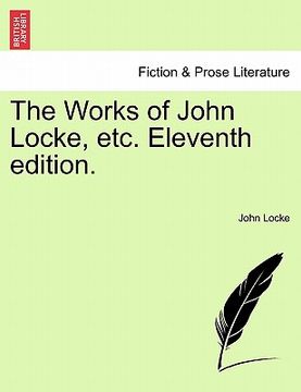 portada the works of john locke, etc. eleventh edition.