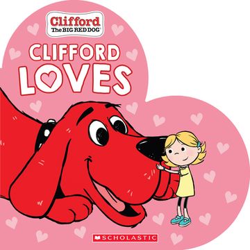 portada Clifford Loves (Clifford, the big red Dog) (in English)