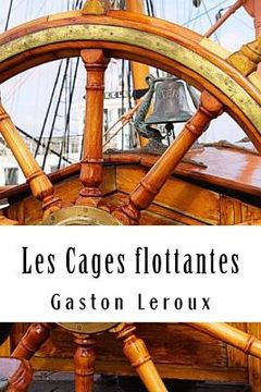 portada Les Cages flottantes: Premières Aventures de Chéri-Bibi - Tome I (in French)