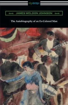 The Autobiography of an Ex-Colored Man