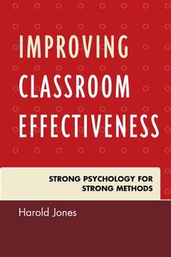 portada improving classroom effectiveness: strong psychology for strong methods (in English)