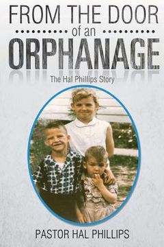 portada From The Door of An Orphanage: The Hal Phillips Story (en Inglés)