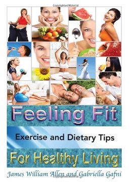 portada Feeling Fit: Exercise and Dietary Tips for Healthy Living 