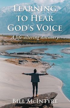 portada Learning to Hear God's Voice: A Life-Altering Discovery (in English)