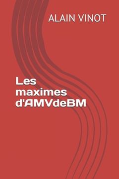 portada Les maximes d'AMVdeBM: (épitaphes) (en Francés)