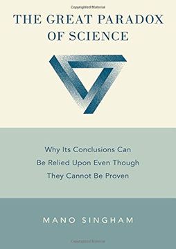 portada The Great Paradox of Science: Why its Conclusions can be Relied Upon Even Though They Cannot be Proven (en Inglés)