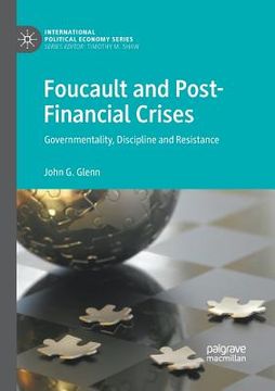 portada Foucault and Post-Financial Crises: Governmentality, Discipline and Resistance