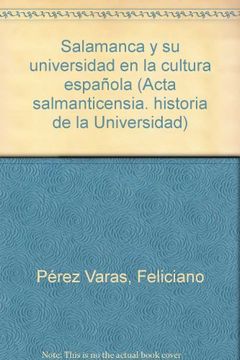 portada Salamanca y su universidad en la cultura española (Acta salmanticensia. historia de la Universidad)