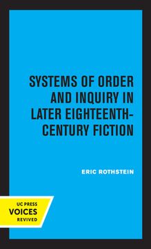 portada Systems of Order and Inquiry in Later Eighteenth-Century Fiction (en Inglés)