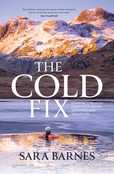 portada The Cold Fix: Drawing Strength from Cold-Water Swimming and Immersion