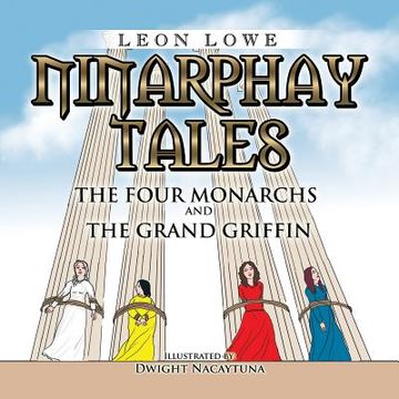 portada Ninarphay Tales: The Four Monarchs and the Grand Griffin (en Inglés)