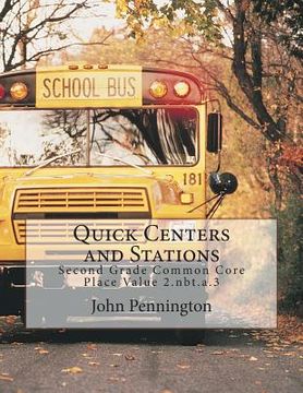 portada Quick Centers and Stations: Second Grade Common Core Place Value 2.nbt.a.3 (en Inglés)