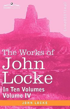 portada the works of john locke, in ten volumes - vol. iv