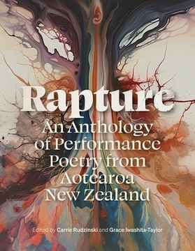 portada Rapture: An Anthology of Performance Poetry from Aotearoa New Zealand (in English)