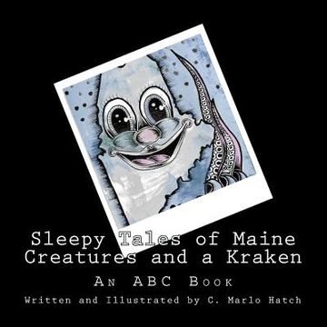 portada Sleepy Tales of Maine Creatures and a Kraken: An ABC Book (en Inglés)