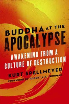 portada Buddha at the Apocalypse: Awakening From a Culture of Destruction (en Inglés)