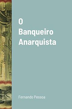 portada O Banqueiro Anarquista (en Portugués)