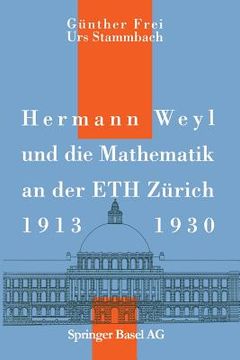 portada Hermann Weyl Und Die Mathematik an Der Eth Zürich, 1913-1930 (en Alemán)