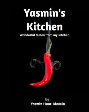 portada Yasmin's Kitchen: Wonderful tastes from my kitchen (en Inglés)