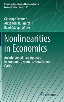 portada Nonlinearities in Economics: An Interdisciplinary Approach to Economic Dynamics, Growth and Cycles (Dynamic Modeling and Econometrics in Economics and Finance, 29) [Hardcover ] (en Inglés)