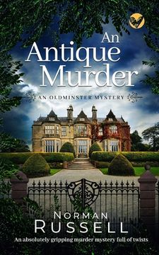 portada AN ANTIQUE MURDER an absolutely gripping murder mystery full of twists (in English)
