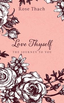 portada Love Thyself: The Journey to You