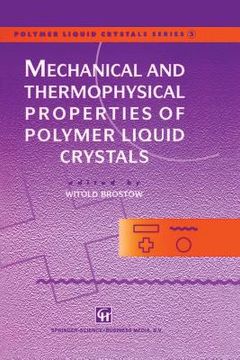 portada Mechanical and Thermophysical Properties of Polymer Liquid Crystals (in English)
