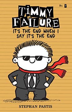 portada Timmy Failure: It's the end When i say It's the end 