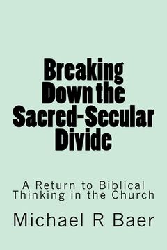 portada Breaking Down the Sacred-Secular Divide (en Inglés)