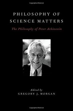 portada Philosophy of Science Matters: The Philosophy of Peter Achinstein (en Inglés)