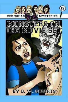 portada Pep Squad Mysteries Book 12: Monsters on the Movie Set
