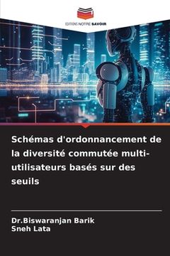 portada Schémas d'ordonnancement de la diversité commutée multi-utilisateurs basés sur des seuils (in French)