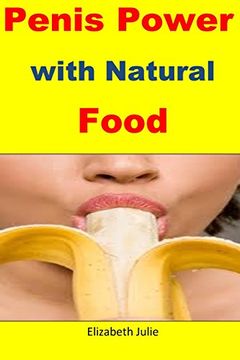 Libro Penis Power with Natural Food Great natural foods for penis