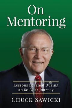 portada On Mentoring: Lessons Learned During an 80-Year Journey (en Inglés)