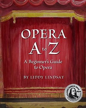 portada Opera A to Z, a Beginner's Guide to Opera (en Inglés)