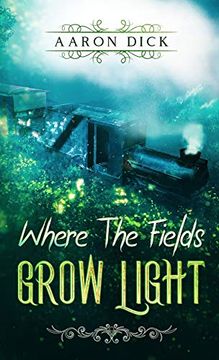 portada Where the Fields Grow Light