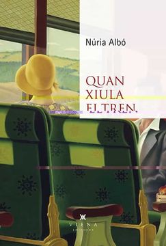 portada Quan Xiula el Tren: 80 (Narrativa) (en Catalá)