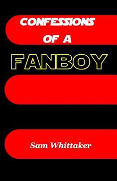 portada Confessions of a Fanboy (en Inglés)
