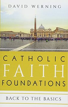 portada Catholic Faith Foundations: Back to the Basics (en Inglés)